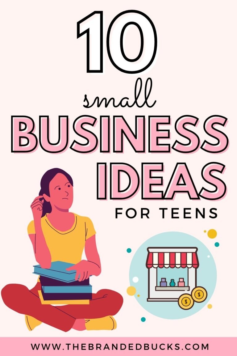 10 Small Business Ideas For Teens That Makes $10k Per Month