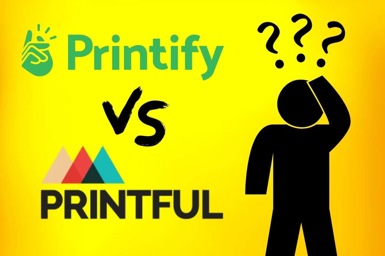 Read more about the article Printful Vs Printify: Best Print-On-Demand Company? (2022)