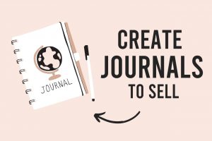 Read more about the article How To Make Money Selling Journals, Make Journals To Sell 2022