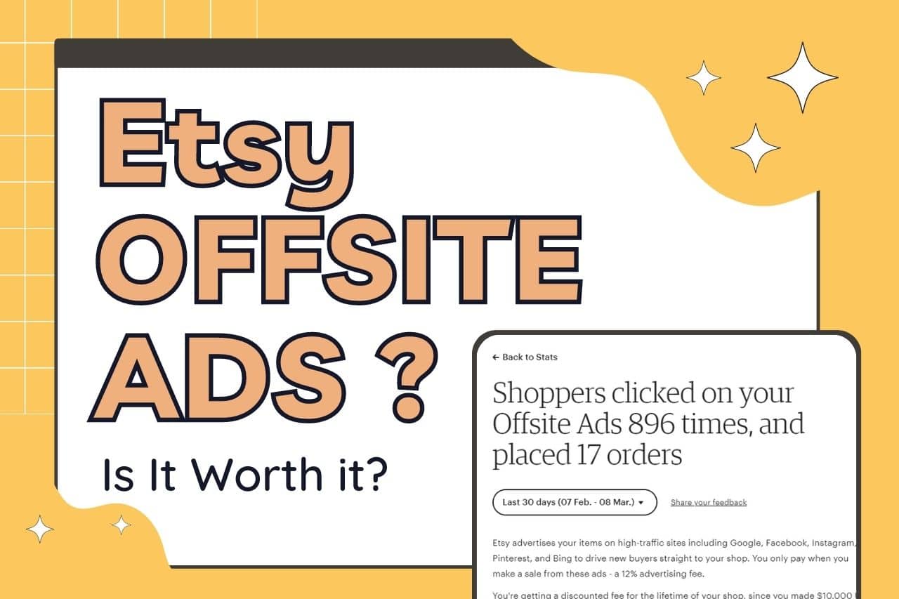 You are currently viewing What Are Etsy Offsite Ads! Are They Worth It? [2022]
