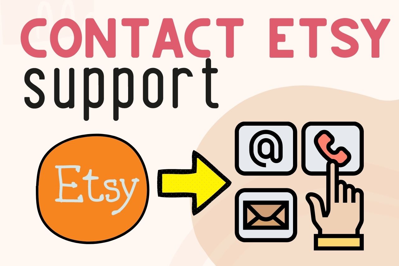 You are currently viewing How Do I Speak To Someone At Etsy (Ways To Contact Etsy!!)
