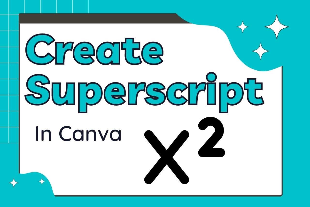 Read more about the article How To Make A Superscript In Canva 2022 (Easiest Way!!)