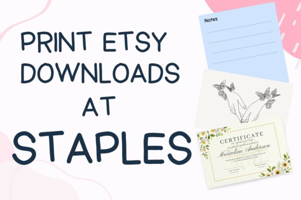 how-to-print-etsy-downloads-at-staples-2023-from-home