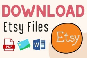 Read more about the article How To Download Etsy Digital Files In Your Laptop Or iPhone