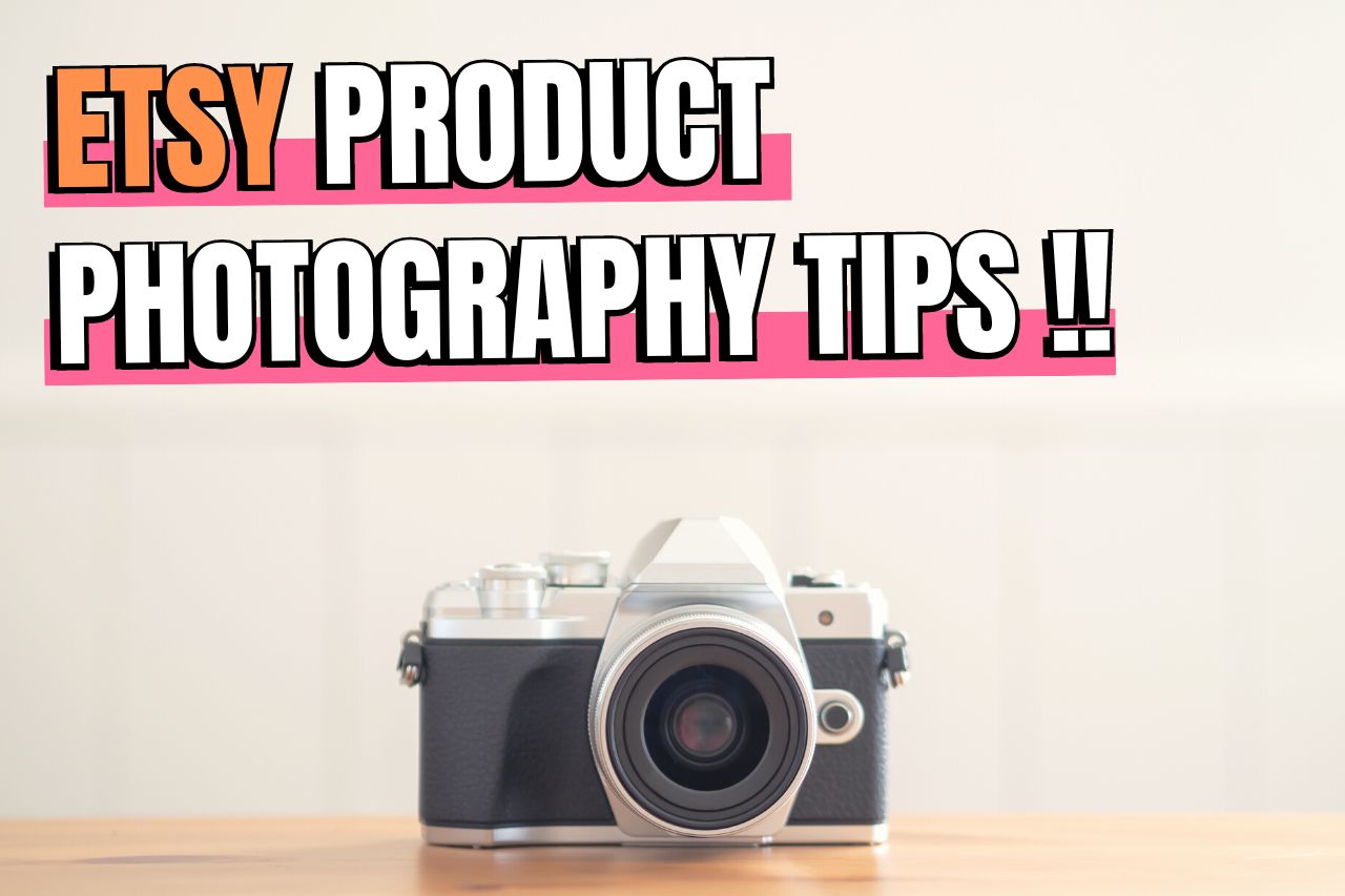Read more about the article How To Take Best Etsy Product Pictures (6 Photography Tips!)
