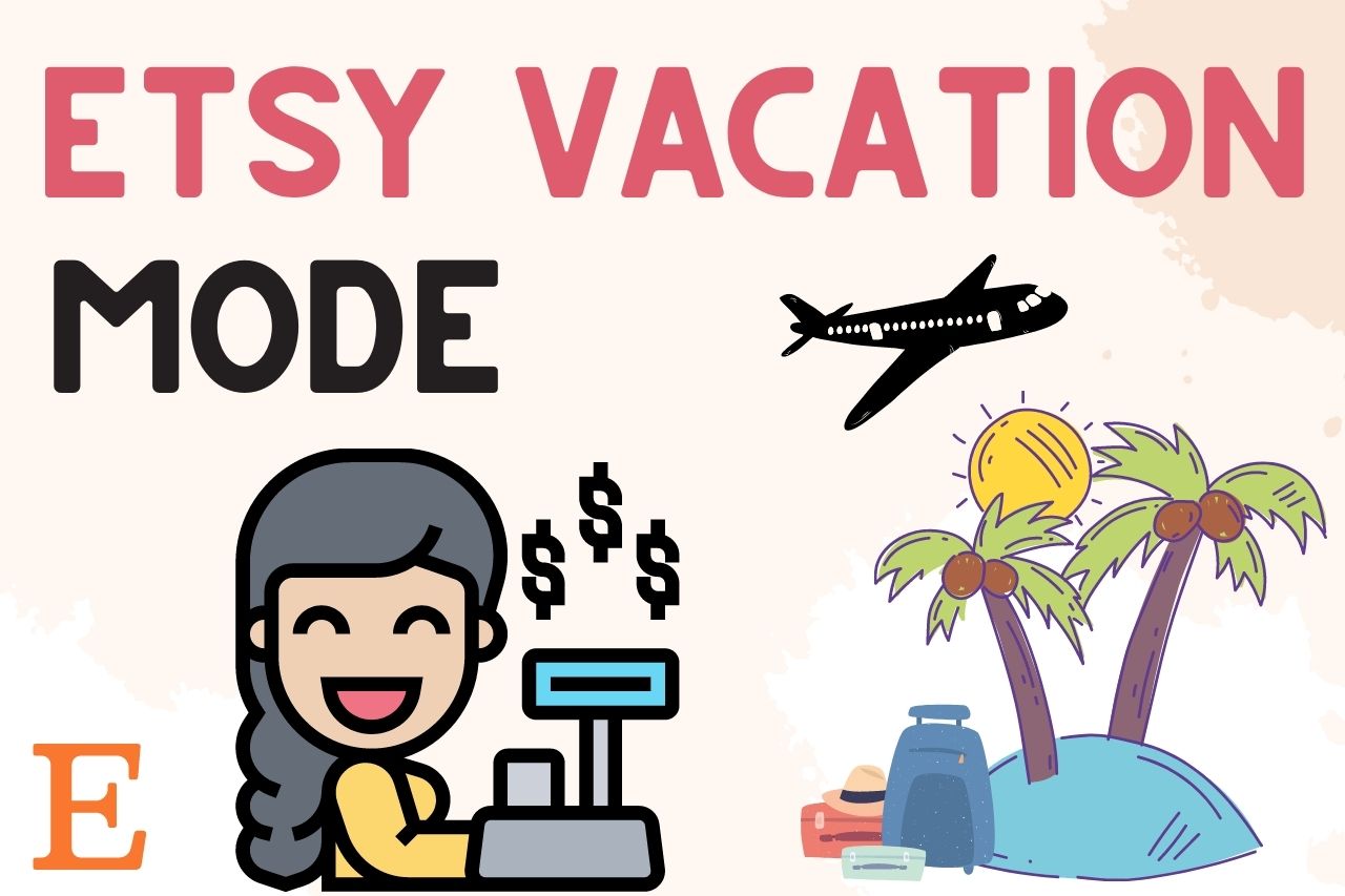 You are currently viewing How To Put Etsy Shop On Vacation Mode 2022 (Easy Steps!!)