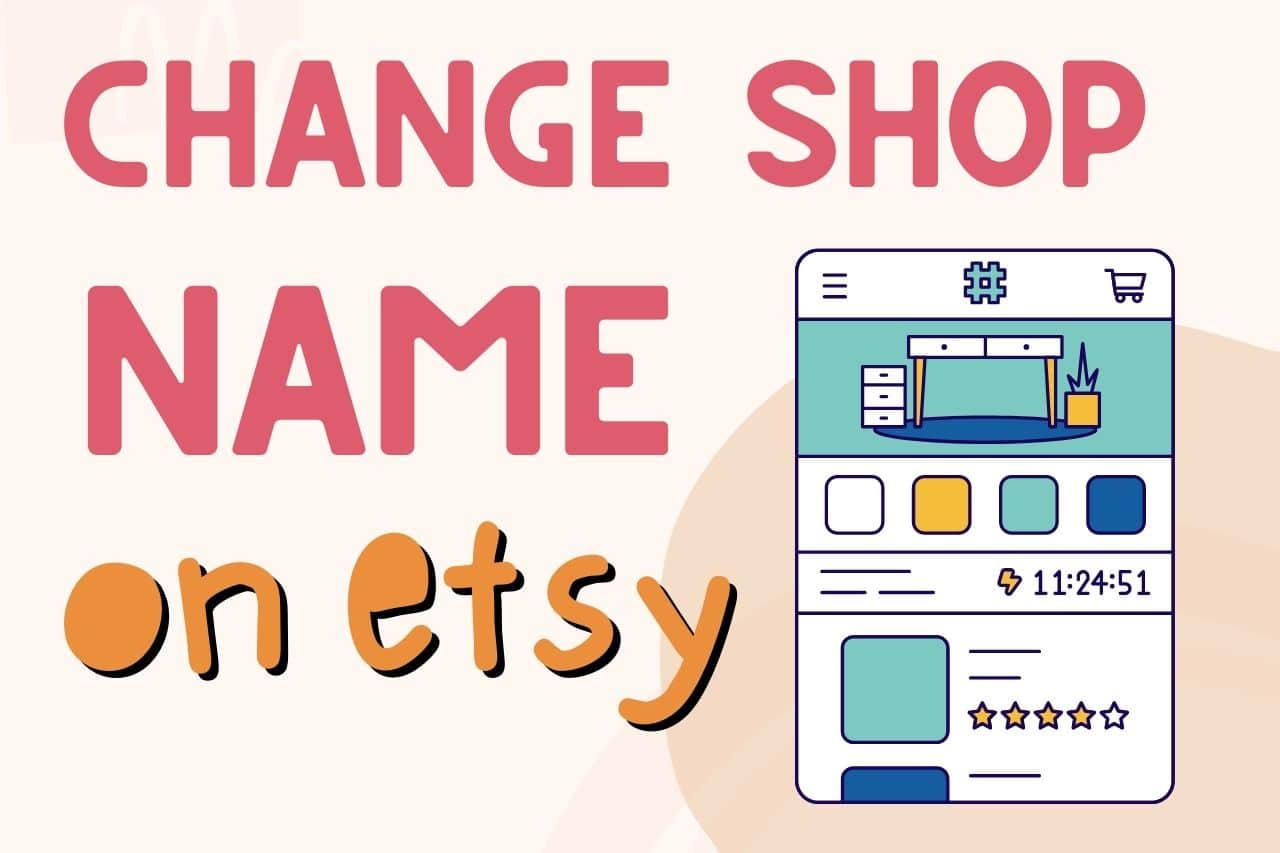 Read more about the article How To Change Etsy Shop Name | Step-by-Step Guide 2023