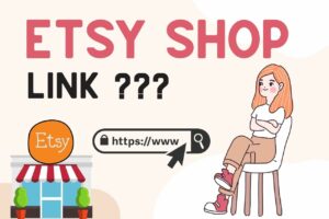 Read more about the article How To Find Etsy Shop Link or URL (Easy Steps!)