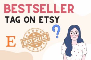 Read more about the article How To Get Best Seller Badge On Etsy (Secret Trick!)