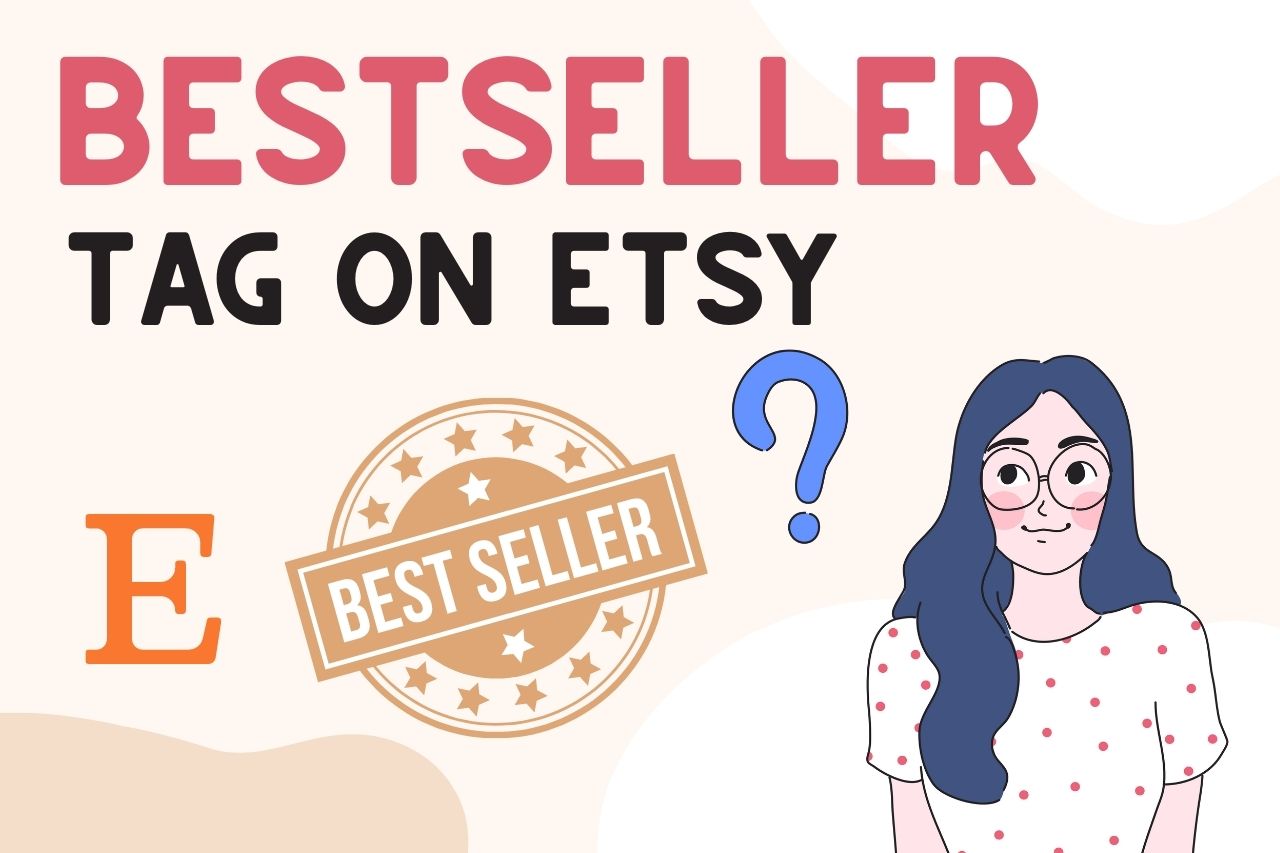 You are currently viewing How To Get Best Seller Badge On Etsy (Secret Trick!)