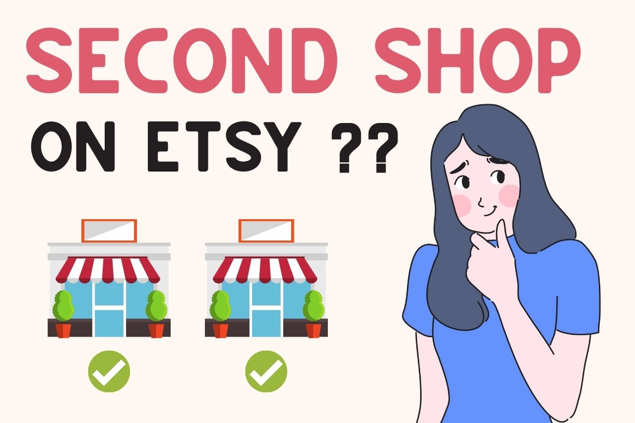 You are currently viewing How To Open A Second Etsy Shop (The Legit Way!)