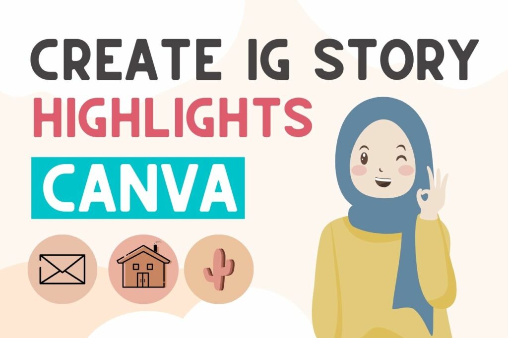 How To Make Instagram Highlight Covers On Canva