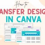 How To Transfer Canva Design To Another Account (3 Ways!)
