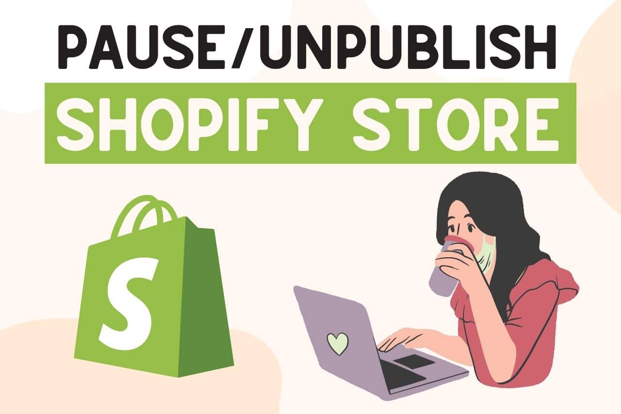 You are currently viewing How To Make Shopify Store Not Live (Pause Shopify Store!!)