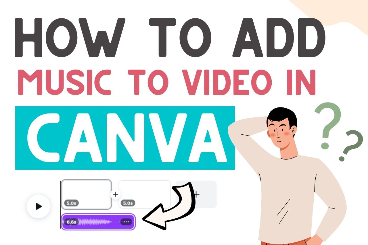 Read more about the article How To Add Music To Canva Video (Easy Steps!!)