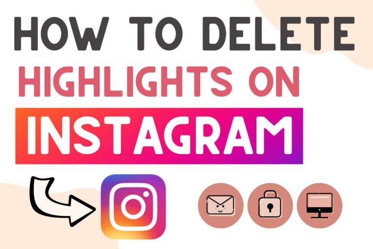 How To Delete A Highlight On Instagram