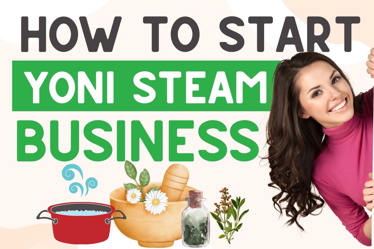 20 How To Start A Yoni Steam Business
 10/2022
