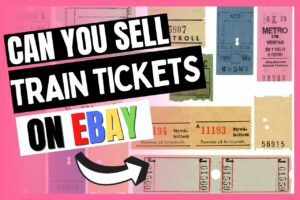 Read more about the article Can You Sell Train Tickets On eBay? (Explained!!)