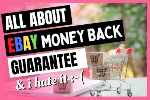 Read more about the article How Does eBay Money Back Guarantee Work? (Why I Hate It!!)