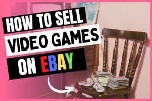 Read more about the article How To Sell & Ship Video Games On eBay (Full Guide!)