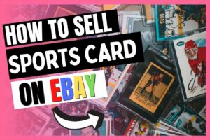 Read more about the article How To Sell Sports Cards On eBay (Make $1000/mo)