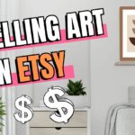 How Much Can You Make Selling Art On Etsy (Exposed!!)