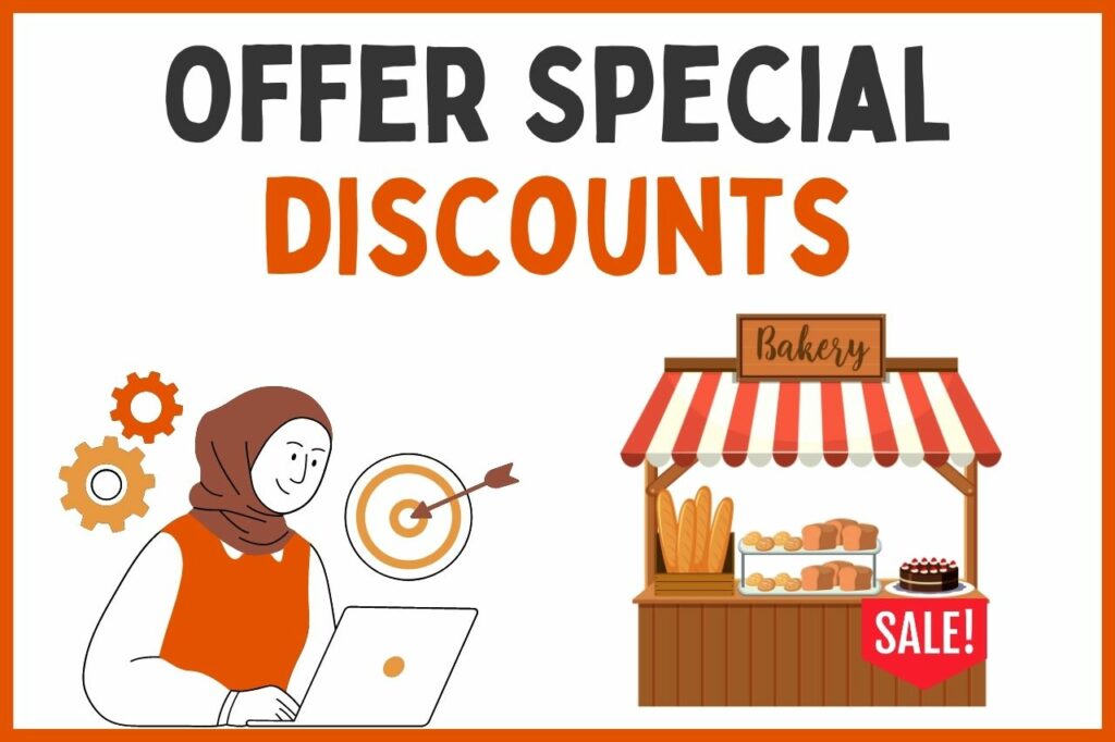 Offer Special Promotions And Discounts