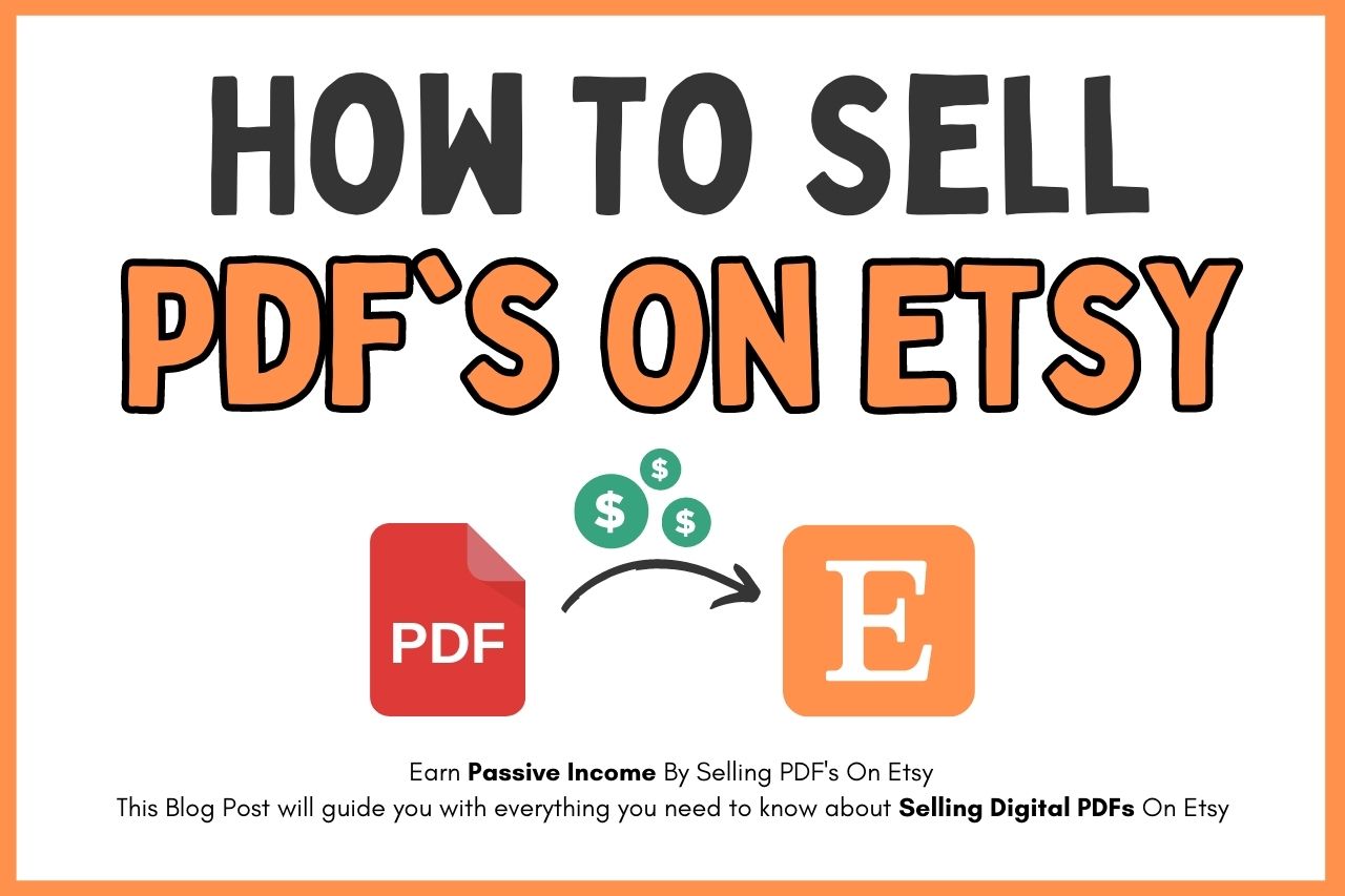 Read more about the article How To Sell PDFs On Etsy (Make $2000/Mo)