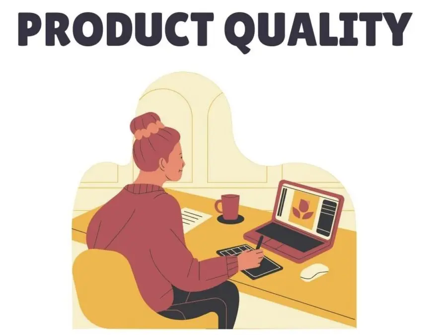 Quality Of The Products