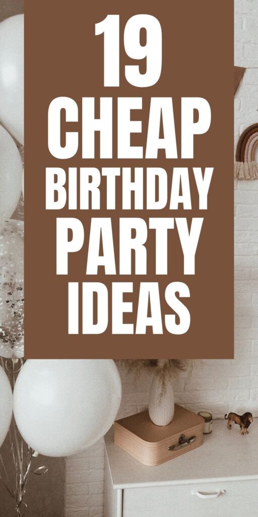 Affordable Birthday Party Ideas